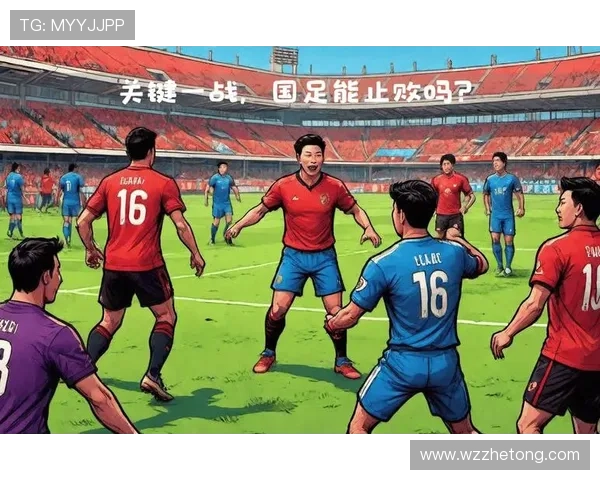 国家队迎来关键战役新星崛起点燃球迷热情冲击奥运资格赛前景备受关注